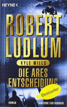 Die Ares-Entscheidung: Roman
