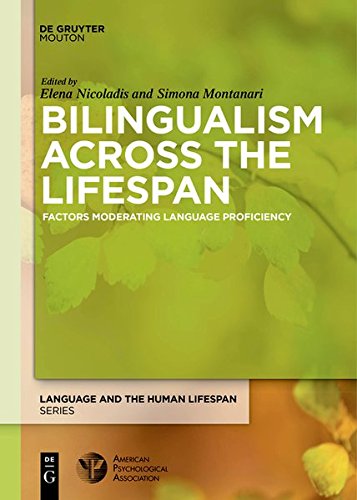 Bilingualism Across the Lifespan: Factors Moderating Language Proficiency (Language and the Human Lifespan (LHLS))
