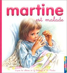 MES PREMIERS MARTINE T.10; Martine est malade