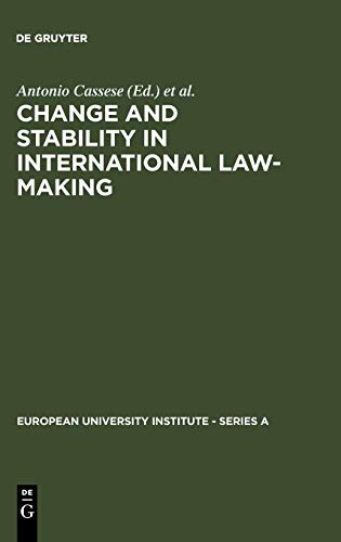 Change and Stability in International Law-Making (European University Institute - Series A, Band 9)