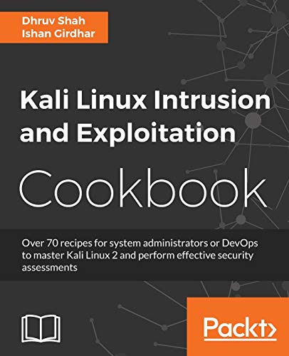 Kali Linux Intrusion and Exploitation Cookbook (English Edition): Powerful recipes to detect vulnerabilities and perform security assessments