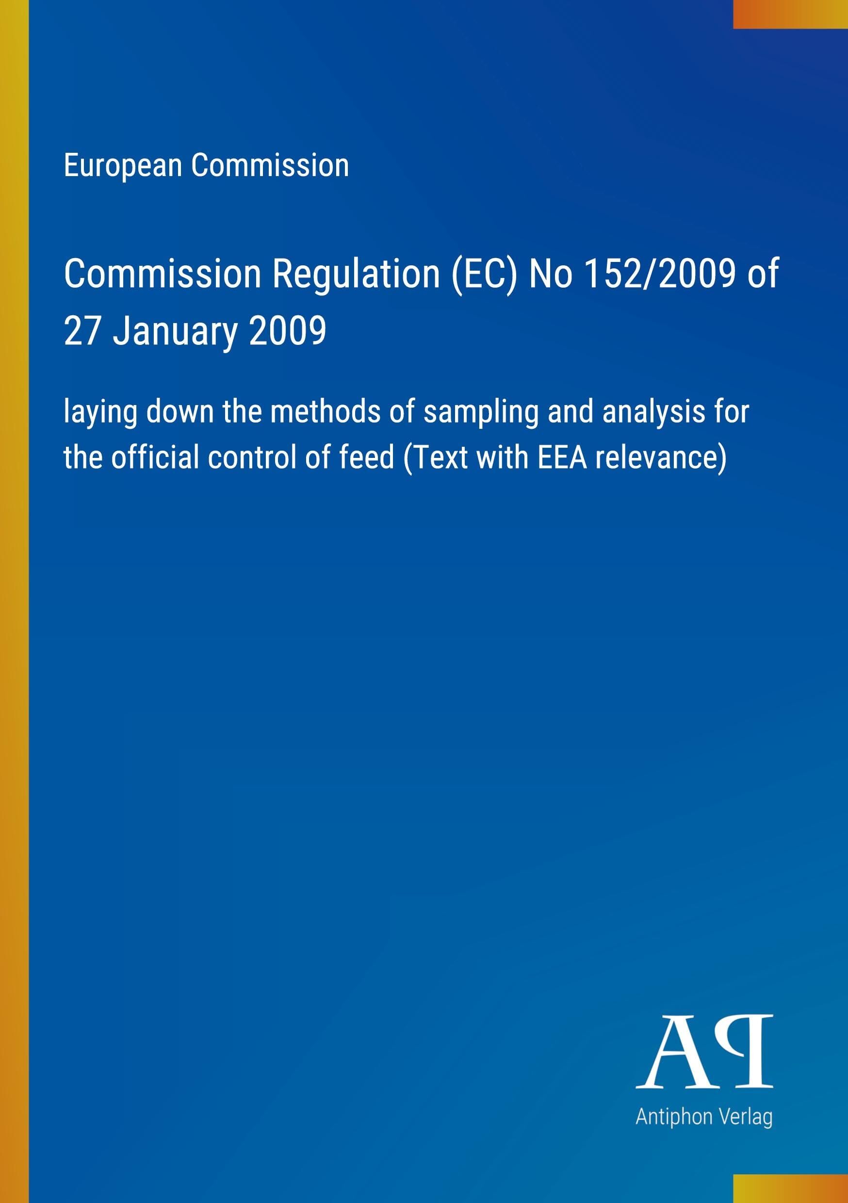 Commission Regulation (EC) No 152/2009 of 27 January 2009