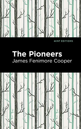 The Pioneers (Mint Editions―Historical Fiction)