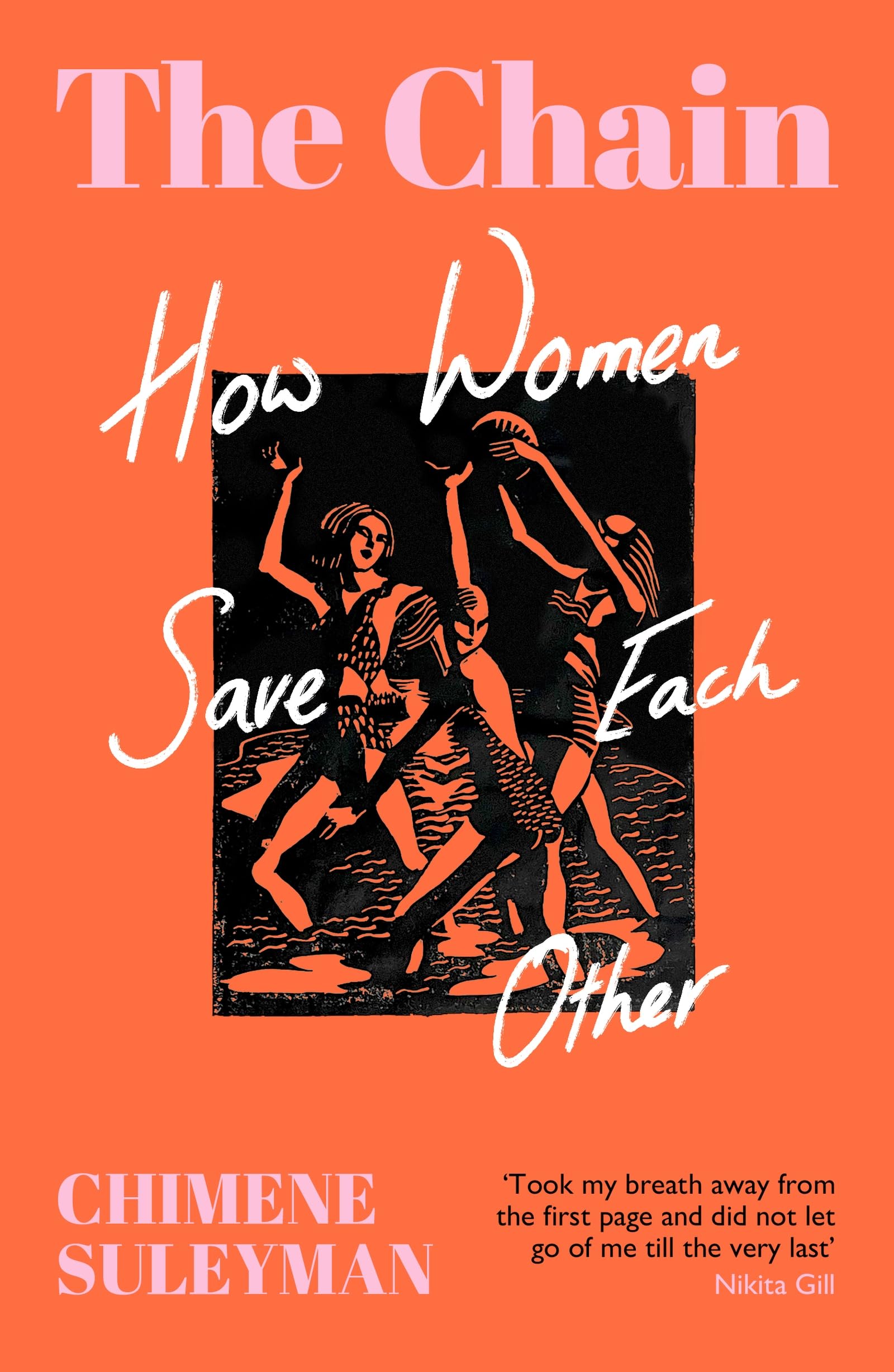 The Chain: How Women Save Each Other