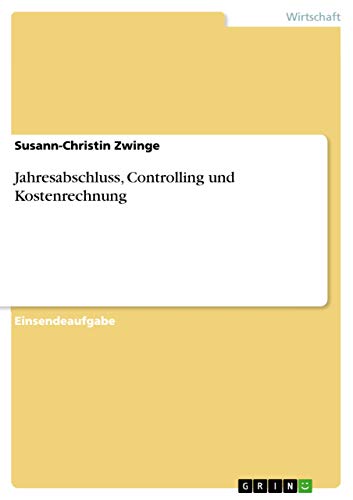 Jahresabschluss, Controlling und Kostenrechnung