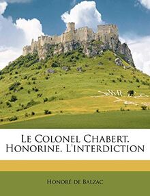 Le Colonel Chabert. Honorine. L'interdiction