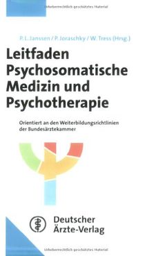 Leitfaden Psychosomatische Medizin und Psychotherapie