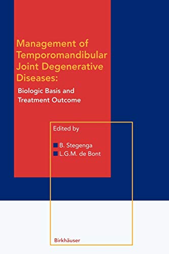 Management of Temporomandibular Joint Degenerative Diseases: Biologic Basis and Treatment Outcome