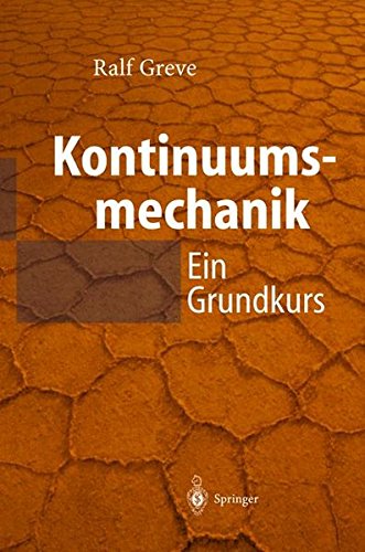 Kontinuumsmechanik: Ein Grundkurs Für Ingenieure Und Physiker