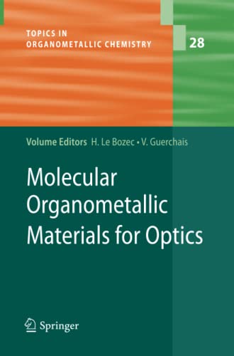 Molecular Organometallic Materials for Optics (Topics in Organometallic Chemistry, Band 28)