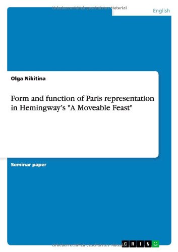 Form and function of Paris representation in Hemingway's A Moveable Feast