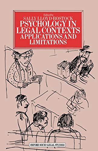 Lloyd-Bostock, Sally M. A. Psychology In Legal Contexts, Applications And Limitations (Oxford Socio-Legal Studies)