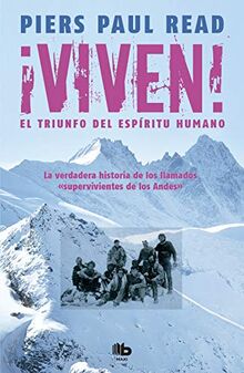 Viven! El triunfo del espiritu humano  /  Alive: The Story of the Andes Survivors (No ficción)