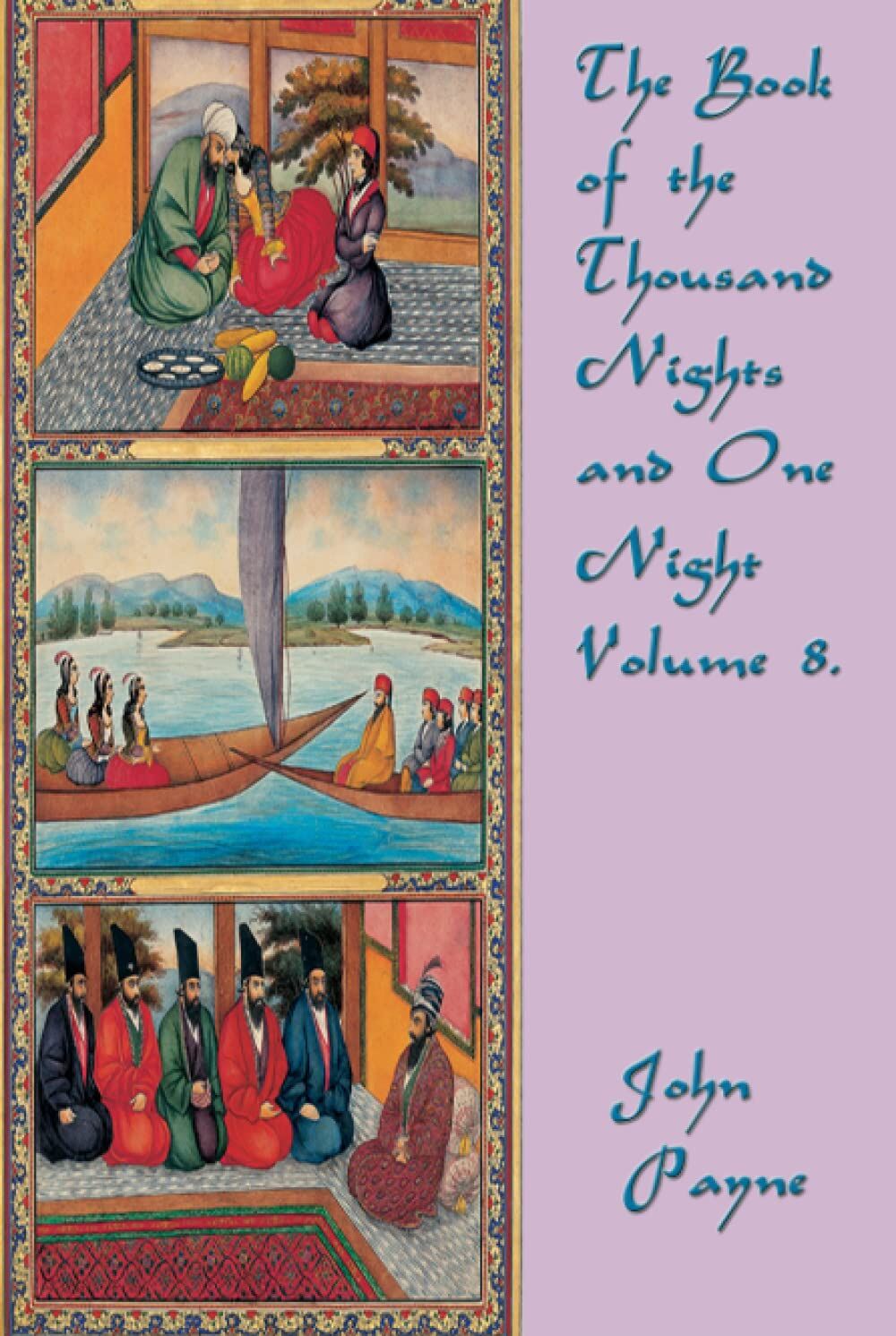 The Book of the Thousand Nights and One Night Volume 8