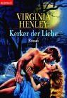 Kerker der Liebe: Roman