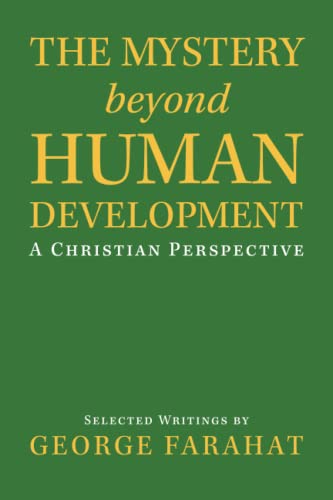 The Mystery beyond Human Development: A Christian Perspective