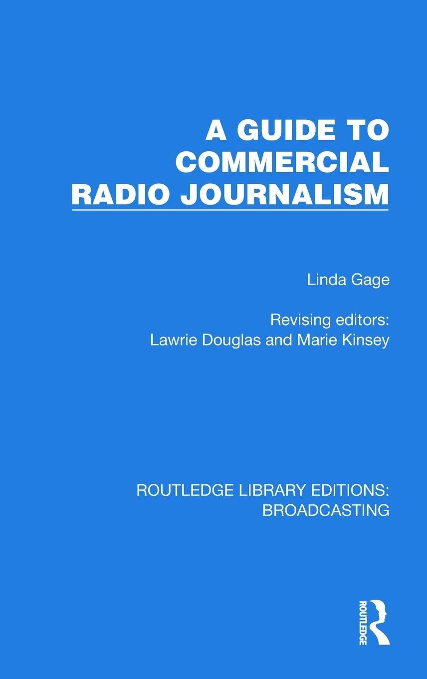 A Guide to Commercial Radio Journalism (Routledge Library Editions: Broadcasting)