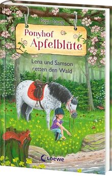 Ponyhof Apfelblüte (Band 22) - Lena und Samson retten den Wald: Beliebte Pferdebuchreihe für Kinder ab 8 Jahren