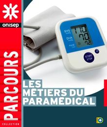 Les métiers du paramédical