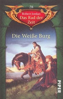 Die Weiße Burg: Das Rad der Zeit 28