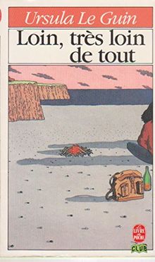 LOIN, TRES LOIN DE TOUT