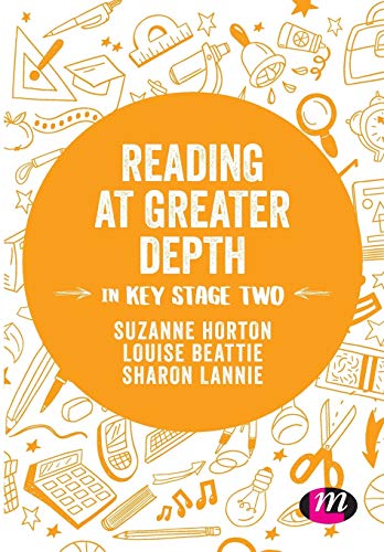 Reading at Greater Depth in Key Stage 2 (Exploring the Primary Curriculum)