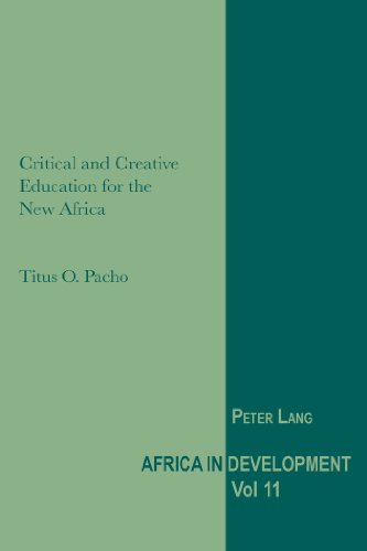 Critical and Creative Education for the New Africa (Africa in Development)