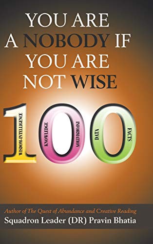 You are a Nobody if You are Not Wise