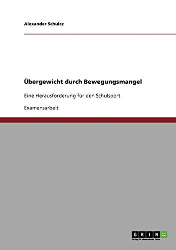 Übergewicht durch Bewegungsmangel: Eine Herausforderung für den Schulsport