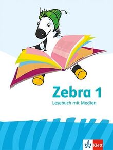 Zebra 1. Allgemeine Ausgabe: Lesebuch mit Medien Klasse 1 (Zebra. Ausgabe ab 2024)