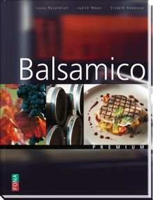 Balsamico: Würzen mit edlem Essig