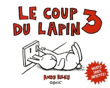 Le coup du lapin. Vol. 3