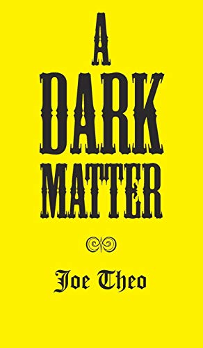 A Dark Matter