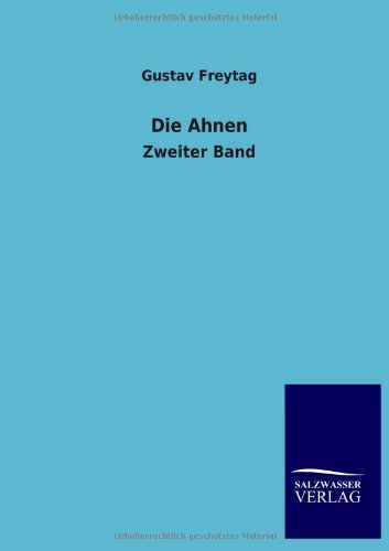 Die Ahnen: Zweiter Band