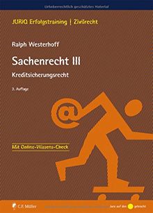 Sachenrecht III: Kreditsicherungsrecht (JURIQ Erfolgstraining)