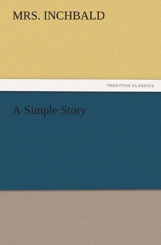 A Simple Story (TREDITION CLASSICS)