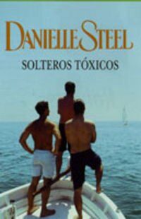 Solteros toxicos (Narrativa-Novela Femenina)