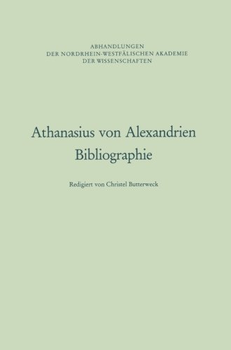 Athanasius von Alexandrien (Abhandlungen der Nordrhein-Westfälischen Akademie der Wissenschaften)