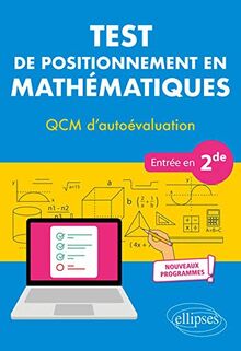 Test de positionnement en mathématiques : QCM d'autoévaluation, entrée en 2de : nouveaux programmes