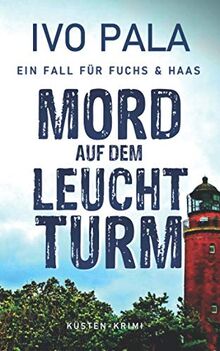 Ein Fall für Fuchs & Haas: Mord auf dem Leuchtturm - Krimi