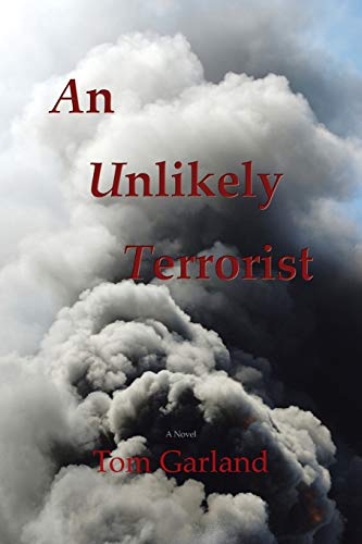 An Unlikely Terrorist: A Novel