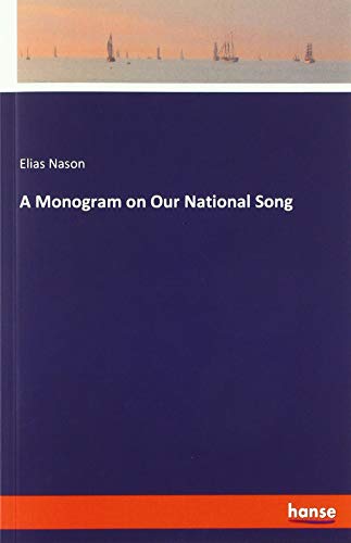 A Monogram on Our National Song