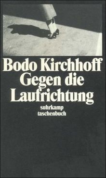 Gegen die Laufrichtung: Novelle (suhrkamp taschenbuch)