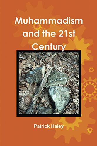 Muhammadism and the 21st Century