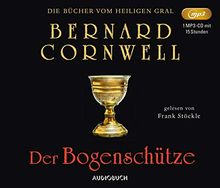 Der Bogenschütze (Die Bücher vom heiligen Gral)