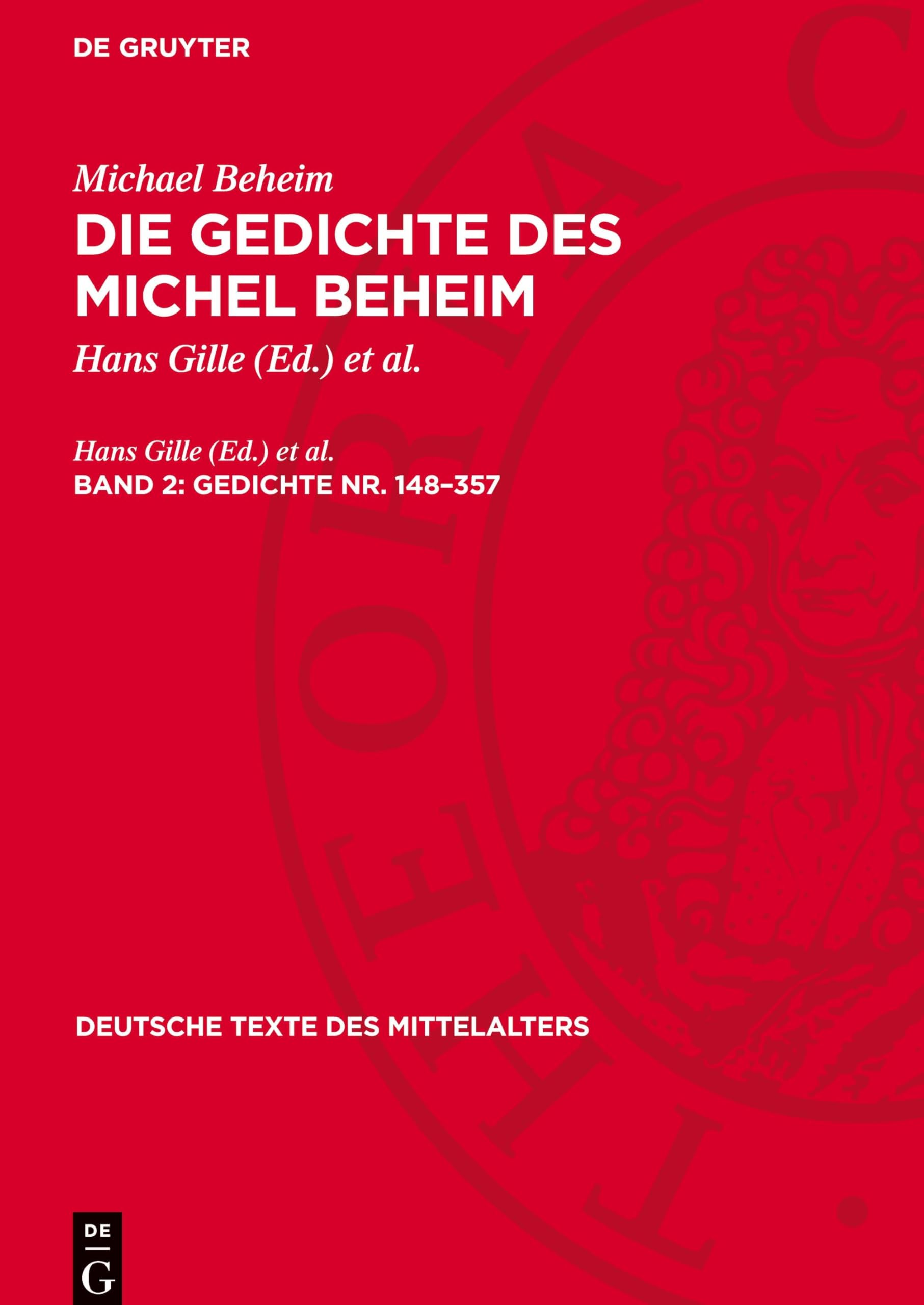 Die Gedichte des Michel Beheim, Band 2, Gedichte Nr. 148-357 (Deutsche Texte Des Mittelalters)