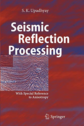 Seismic Reflection Processing: With Special Reference to Anisotropy