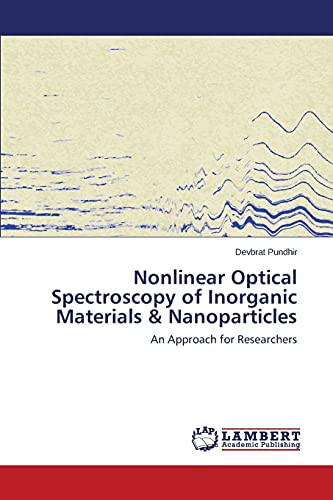 Nonlinear Optical Spectroscopy of Inorganic Materials & Nanoparticles: An Approach for Researchers