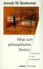 Wege zum philosophischen Denken. Einführung in die Grundbegriffe.