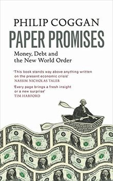 Paper Promises: Money, Debt and the New World Order